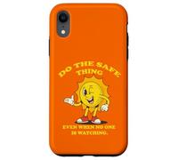 Sunny Safe, Do the Safe Thing Even When No One is Watching. Case for iPhone XR