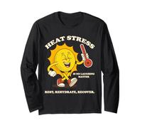 Sunny Safe, Heat Stress is No Laughing Matter Long Sleeve T-Shirt