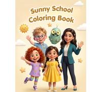 Sunny School Coloring Book: Fun Activities for Kids with Sunny and Friends