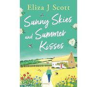 Sunny Skies and Summer Kisses: 7 (Life on the Moors)