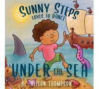 Sunny Steps Loves to Dance Under the Sea