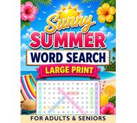 Sunny Summer Word Search Large Print for adults & Seniors: 100 Easy-to-Read Word Find Puzzles For Relaxation with Sunshine and Summer Themes