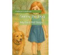 Sunny the Dog: My First Pet Steps