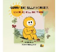 Sunny the Silly Monster Tells the Truth