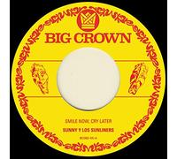 Sunny & The Sunliners - Smile Now, Cry Later / I Only Have Eyes For Yo [7" VINYL]