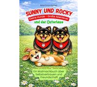 Sunny und Rocky - Kleine Hunde, große Abenteuer - und der Osterhase