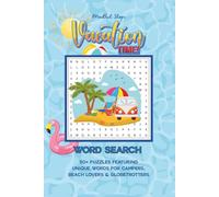 Sunny Vacation Travel Focused Word Search Puzzles for Kids, Teens, Adults & Seniors: Relaxing, Travel Themed Word Games for Lazy Days, Long Flights & ... Adults and Seniors. Fuel for Your Mind!)