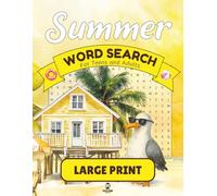 Sunny Vibes, Summer Word Search Book for Adults and Teens - Large Print: Relaxing and Fun Large Print Summer Word Search Puzzles - Camping, Barbecues, ... Puzzles for Teens, Adults, and Seniors)