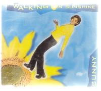 Sunny - Walking on sunshine (incl. 2 versions, 1997)