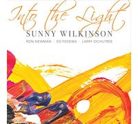 SUNNY WILKINSON - Into The Light