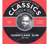 Sunnyland Slim - Classics The Chronological Sunnyland Slim 1949-1951