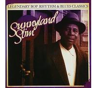 SUNNYLAND SLIM - Legendary Bop Rhythm & Blues Classics