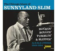 Sunnyland Slim - The Chicago Blues of Sunnyland Slim - Rockin', Rollin', Tumblin' & Slippin'