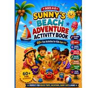 Sunny's Beach Adventure Activity Book for Kids Ages 4-8: Beach Vacation Activity Book for Kids with 60+ Mazes, Hidden Objects, Tracing Activities, Treasure Hunts, and More