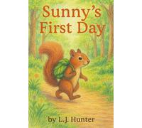 Sunny's First Day (Forest Tales)