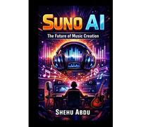 Suno AI: The Future of Music Creation