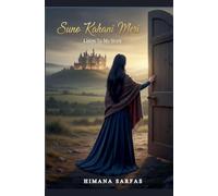Suno Kahani Meri (Listen to my story)