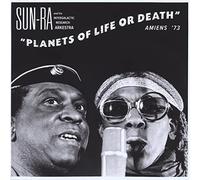 SUNRA - PLANETS OF LIFE OR DEATH
