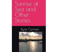 Sunrise at Sea and Other Stories