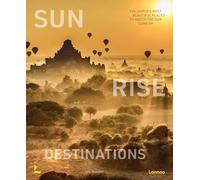 Sunrise Destinations: the world's most beautiful places to watch the sun come up