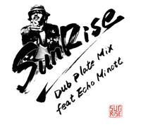 SunRise Dub Plate Mix feat Echo Minott