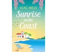 Sunrise on the Coast – The Perfect Feel-Good Holiday Romance – Canelo
