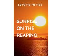 Sunrise on the Reaping: A gripping tale of courage, destiny, and the eternal struggle between what is and what must be.