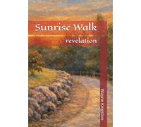 Sunrise Walk: revelation