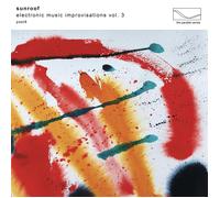 Sunroof - Electronic Music Improvisations Vol.3 (Transparent Orange Vinyl) [VINYL]