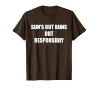 Sun's Out Buns Out Responsibly T-Shirt, Men, Brown, L