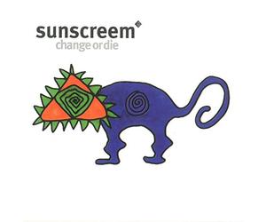 Sunscreem - Change Or Die