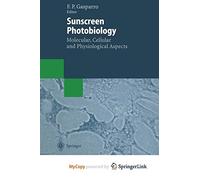 Sunscreen Photobiology: Molecular, Cellular and Physiological Aspects