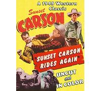Sunset Carson Rides Again - A 1948 Western Classic, Uncut & In Color