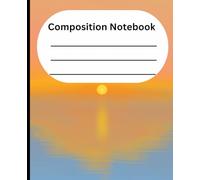 Sunset long size composition notebook: Evening sunset cover page size 7.625*9.5 for students 120 pages