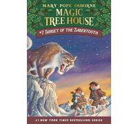 Sunset of the Sabertooth: 07 (Magic Tree House)