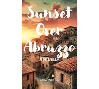 Sunset Over Abruzzo: A Novella