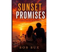 Sunset Promises: A Memoir of Resilience and New Beginnings
