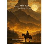 Sunset Rider: A Journal for the Quiet Roads: Write the Journey No One Sees But You Never Forget