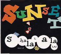 Sunset - Shala-lala-la (incl. 2 versions, 1993)