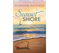 Sunset Shore: A Sweet Beach Romance: 2 (Love on the Beach)