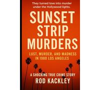 Sunset Strip Murders: A Shocking True Crime Story