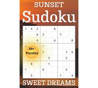 Sunset Vibes Sudoku Puzzle Book: Sudoku Puzzles for Evening Tranquility | Wind Down the Night without Screens | 6x9 Inch Book | 110 Pages with 50+ Puzzles | Solutions Included