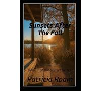 Sunsets After The Fall: Book 1 of the Sunset Series