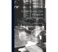 Sunsets on the Hebrew Mountains