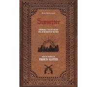 Sunsetter: Continuing the tale of an ancient evil in the wilds of the west (Dead of the Night)