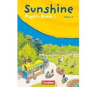 SUNSHINE 1. 3. Schuljahr. Pupil's Book. Allgemeine Ausgabe (Paperback)