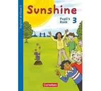Sunshine 3. Schuljahr. Pupil's Book, Aschkar, Beattie, Hollbrugg.