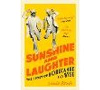 Sunshine and Laughter: The Story of Morecambe & Wise