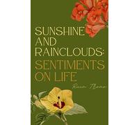 Sunshine and Rainclouds: Sentiments on Life