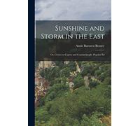 Sunshine and Storm in the East: Or, Cruises to Cyprus and Constantinople. Popular Ed